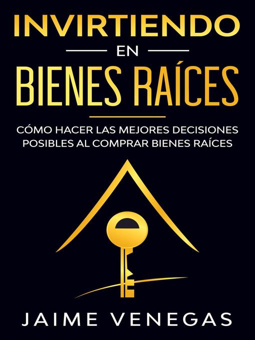 Title details for Invirtiendo en Bienes Raíces by JAIME VENEGAS - Wait list